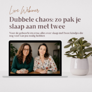 Live webinar Dubbele Chaos: alles over slaap met twee